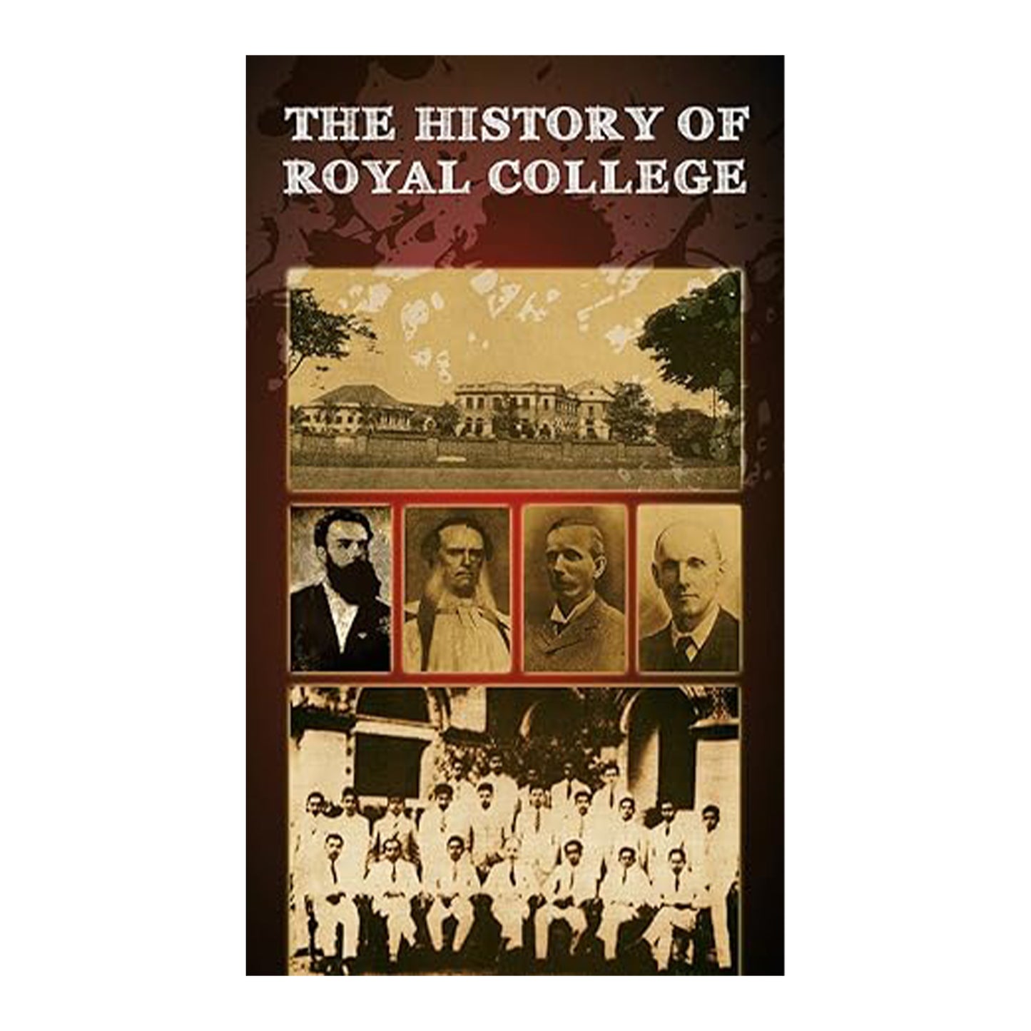 The History Of Royal College