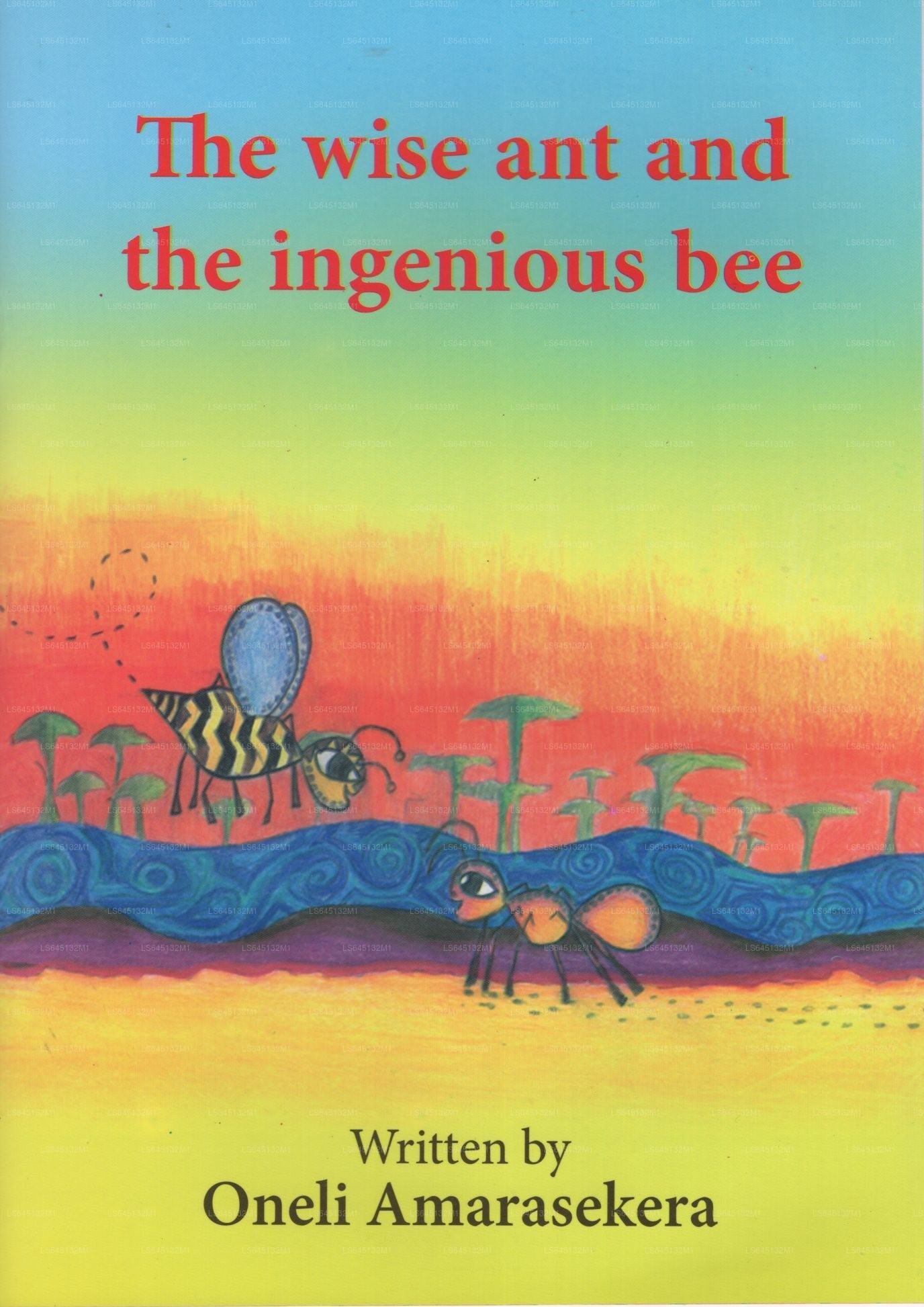 The Wise Ant and The Ingenious Bee